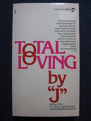 Total Loving by "J" by Terry Garrity