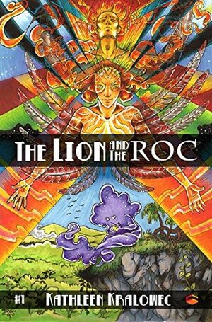 The Lion and the Roc #1 by Kathleen Kralowec