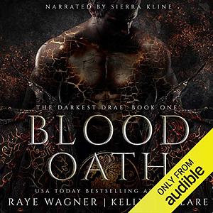 Blood Oath by Raye Wagner, Kelly St. Clare