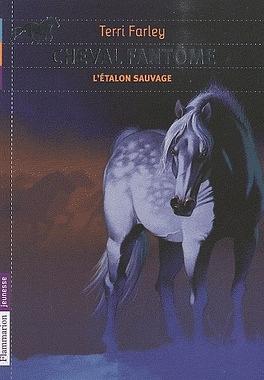 L'étalon sauvage by Terri Farley