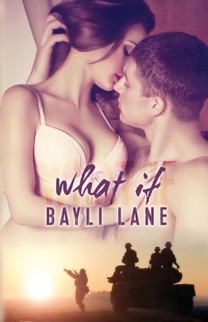 What If by Bayli Lane