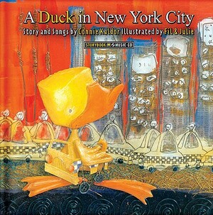 A Duck in New York City [With CD] by Connie Kaldor