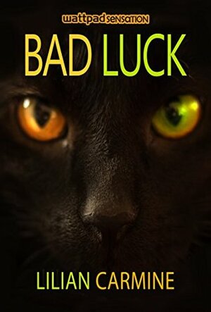 Bad Luck by Lilian Carmine