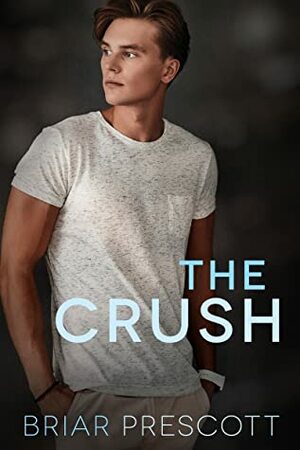 The Crush by Briar Prescott