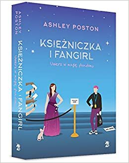 Księżniczka i fangirl by Ashley Poston