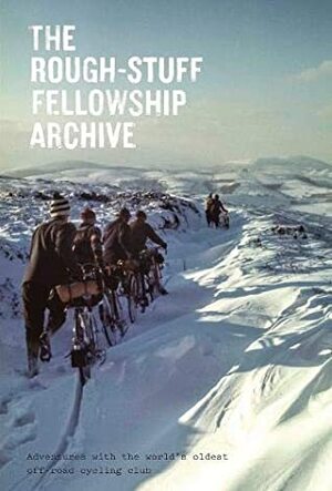 The Rough - Stuff Fellowship Archive by Introduction by Mark Hudson