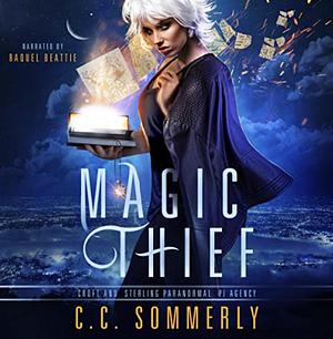 Magic Thief by C.C. Sommerly