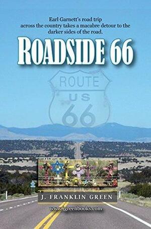 Roadside 66 by J. Franklin Green