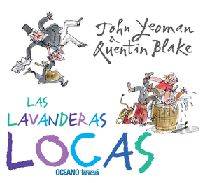 Las Lavanderas Locas by John Yeoman, Quentin Blake