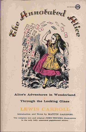 The Annotated Alice by Lewis Carroll
