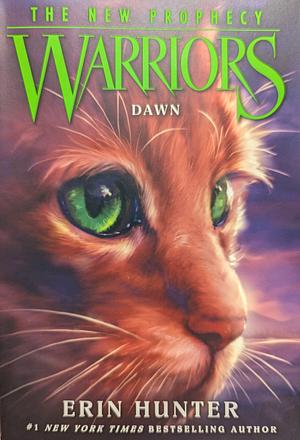 Warriors: The New Prophecy #3: Dawn by Erin Hunter