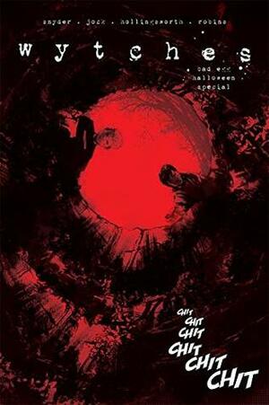 Wytches: Bad Egg Halloween Special by Scott Snyder, Jock