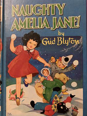 Naughty amelia Jane! by Enid Blyton