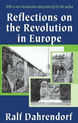 Reflections on the Revolution in Europe by Ralf Dahrendorf