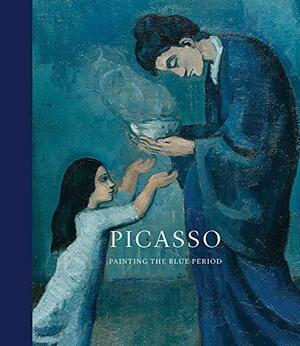 Picasso: Painting the Blue Period by Marilyn McCully, Sue Frank, Eduard Vallès, Kenneth Brummel, Sandra Webster-Cook