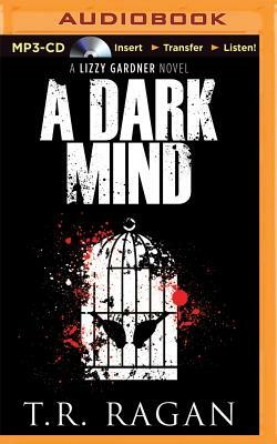 A Dark Mind by T.R. Ragan