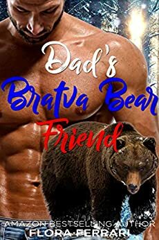 Dad's Bratva Bear Friend by Flora Ferrari