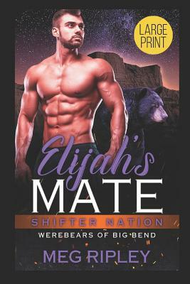 Elijah's Mate by Meg Ripley