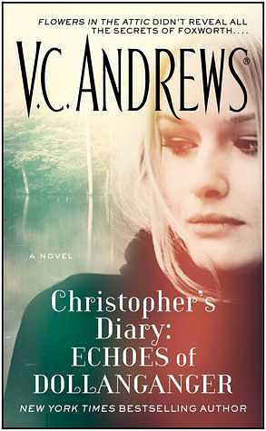 Christopher's Diary: Echoes of Dollanganger by V.C. Andrews