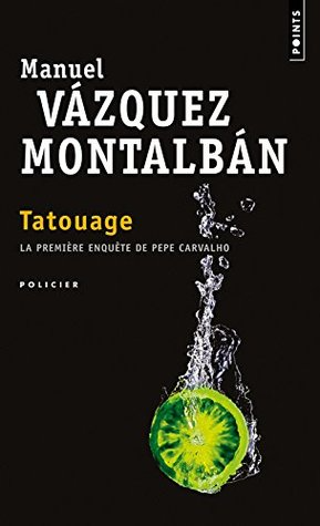 Tatouage by Manuel Vázquez Montalbán