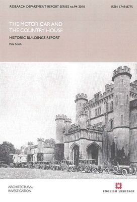 Motor Car and the Country House: Historic Buildings Report by Pete Smith