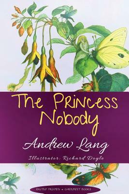 The Princess Nobody by Andrew Lang