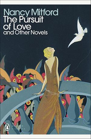 The Pursuit of Love by Nancy Mitford