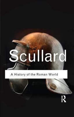 A History of the Roman World: 753 to 146 BC by H. H. Scullard