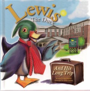 Lewis the Duck and His Long Trip by Bill Duncan