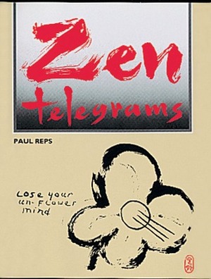 Zen Telegrams by Paul Reps