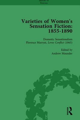 Varieties of Women's Sensation Fiction, 1855-1890 Vol 2 by Sally Mitchell, Andrew Maunder, Tamar Heller