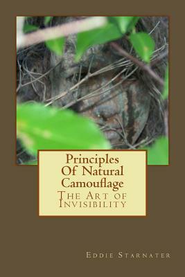 Principles Of Natural Camouflage: The Art of Invisibility by Eddie Starnater