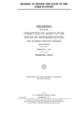 Hearing to review the state of the farm economy by Committee on Agriculture (house), United States Congress, United States House of Representatives