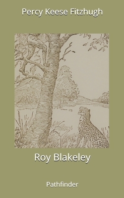 Roy Blakeley, Pathfinder by Percy Keese Fitzhugh