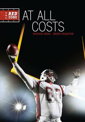 At All Costs by Patrick Jones, Brent Chartier
