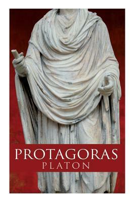 Protagoras: Sokrates und ein Freund desselben by Plato