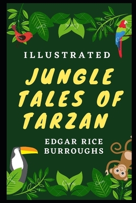 Jungle Tales of Tarzan Illustrated by Edgar Rice Burroughs