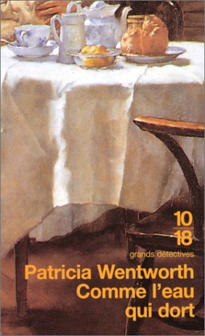 Comme l'eau qui dort by Patricia Wentworth