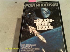 The Psycho-Technic League by Poul Anderson, Poul Anderson
