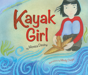 Kayak Girl by Monica Devine