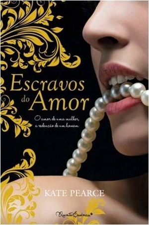 Escravos do Amor by Kate Pearce