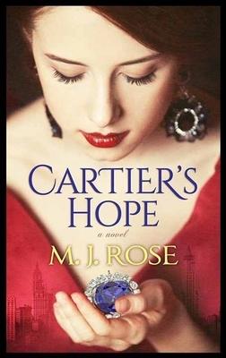 Cartier's Hope by M.J. Rose