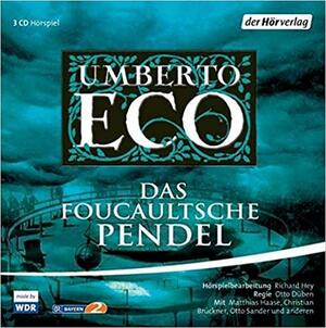 Das Foucaultsche Pendel. 3 C Ds by Umberto Eco, Matthias Haase