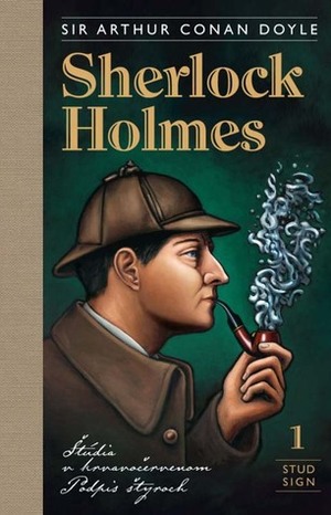 Sherlock Holmes 1: Štúdia v krvavočervenom, Podpis štyroch by Arthur Conan Doyle