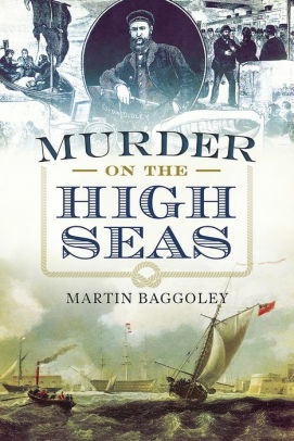 Murder on the High Seas by Martin Baggoley