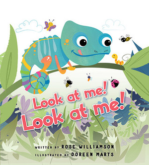 Look at Me! Look at Me! by Rose Williamson, Doreen Mulryan Marts