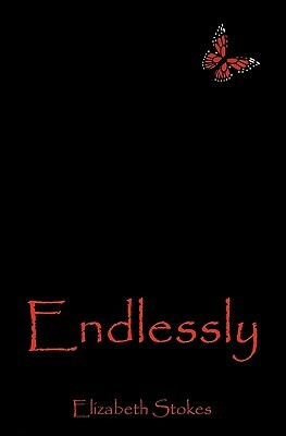 Endlessly by Elizabeth Stokes