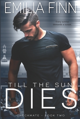 Till The Sun Dies by Emilia Finn