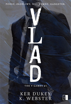 Vlad by Ker Dukey, K Webster