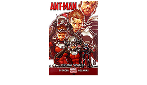 Ant-Man: Druga szansa by Nick Spencer